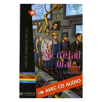 LFF A1 Si cétait vrai... + CD Audio Hachette