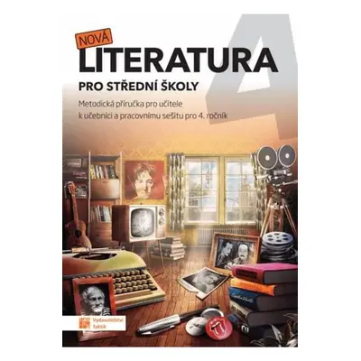 Nová literatura 4 - metodická příručka TAKTIK International s.r.o., organizační složka