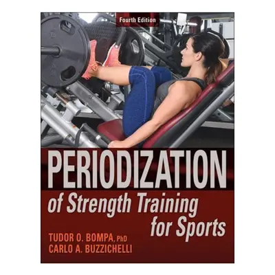 Periodization of Strength Training for Sports Human Kinetics Publishers