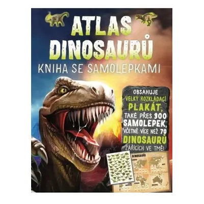 Atlas dinosaurů - Kniha se samolepkami Svojtka & Co. s. r. o.