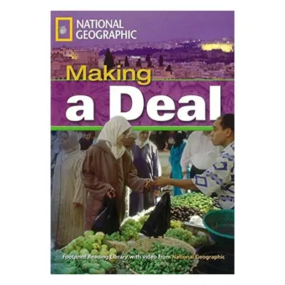 FOOTPRINT READING LIBRARY: LEVEL 1300: MAKING A DEAL (BRE) National Geographic learning