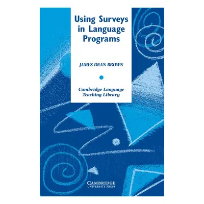 Using Surveys in Language Programs PB Cambridge University Press