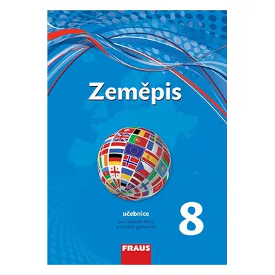 Zeměpis 8 pro ZŠ a VG (nová generace) učebnice Fraus