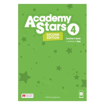 Academy Stars Second Edition 4 Teacher´s Book with Teacher´s App Macmillan