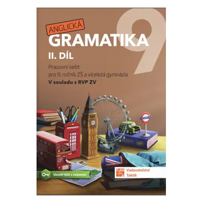 Anglická gramatika 9 - 2. díl TAKTIK International, s.r.o