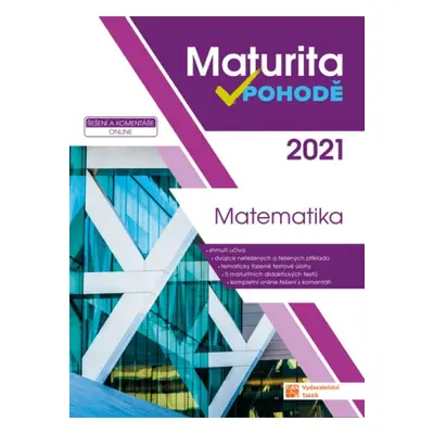 Maturita v pohodě - Matematika TAKTIK International, s.r.o