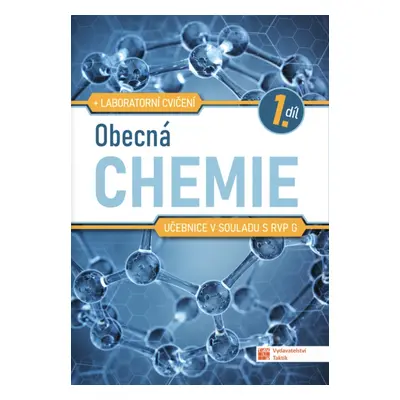 Obecná chemie pro SŠ - učebnice - 1. díl TAKTIK International, s.r.o