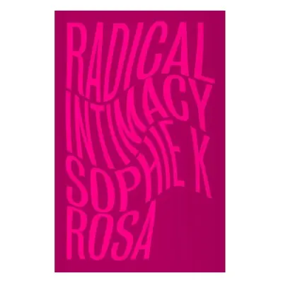 Radical Intimacy Pluto Press