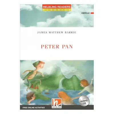 HELBLING READERS Red Series Level 1 Peter Pan + Audio CD (James Matthew Barrie) Helbling Languag