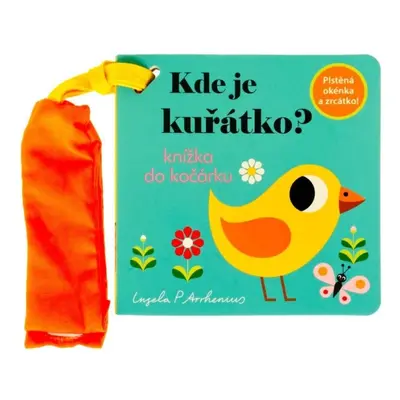 Kde je kuřátko? Knížka do kočárku Svojtka & Co. s. r. o.