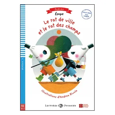 LE RAT DE VILLE ET LE RAT DE CHAMPS + Downlodable Multimedia (A1.1) ELI s.r.l.