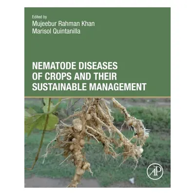 Nematode Diseases of Crops and Their Sustainable Management Elsevier