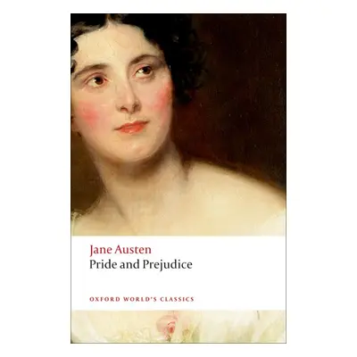 Oxford World´s Classics - C19 English Literature Pride and Prejudice Oxford University Press