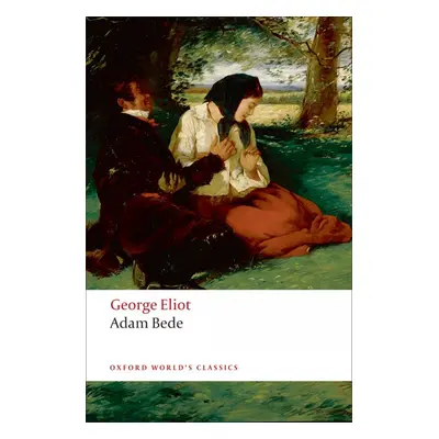 Oxford World´s Classics Adam Bede Oxford University Press