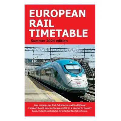 European Rail Timetable Summer 2024 European Rail Timetable Limited