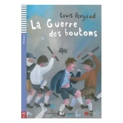 Lectures ELI Juniors Niveau 2 (A2): LA GUERRE DES BOUTONS + Downlodable Multimedia ELI