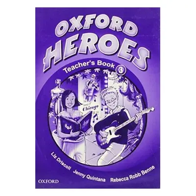 Oxford Heroes 3 Teacher´s Book Oxford University Press