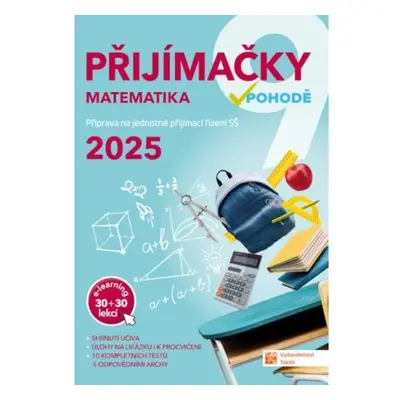 Přijímačky 9 Matematika + E-learning 2025 TAKTIK International s.r.o., organizační složka