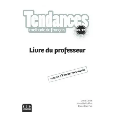 Tendances C1/C2 Guide pédagogique CLE International