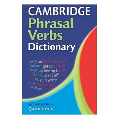 CAMBRIDGE PHRASAL VERBS DICTIONARY Cambridge University Press