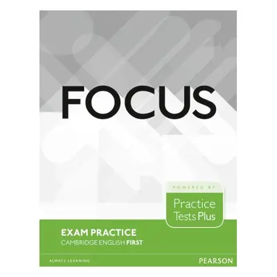 Focus Exam Practice: Cambridge English First Pearson