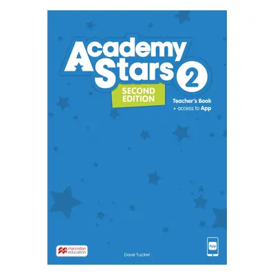 Academy Stars Second Edition 2 Teacher´s Book with Teacher´s App Macmillan