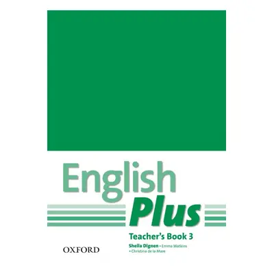 English Plus 3 Teacher´s Book with photocopiable resources Oxford University Press