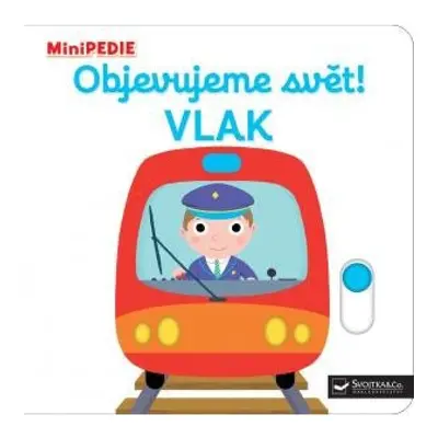 MiniPEDIE Objevujeme svět! Vlak Svojtka & Co. s. r. o.