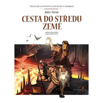 Cesta do středu Země - Velká díla světové literatury v komiksu Nakladatelství SLOVART s. r. o.