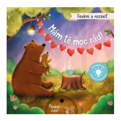 Foukni a rozsviť - Mám tě moc rád! Svojtka & Co. s. r. o.