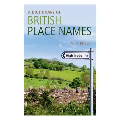 OXFORD DICTIONARY OF BRITISH PLACE NAMES Oxford University Press