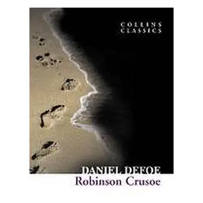 Robinson Crusoe (Collins Classics) Harper Collins UK