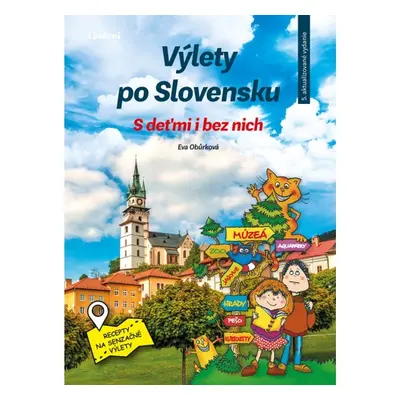 Výlety po Slovensku - S deťmi i bez nich Lindeni