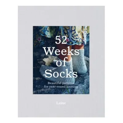 52 Weeks of Socks, Beautiful Patterns for Year-round Knitting Hardie Grant Books