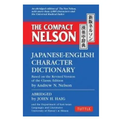 Compact Nelson Japanese-English Character Dictionary Tuttle Publishing