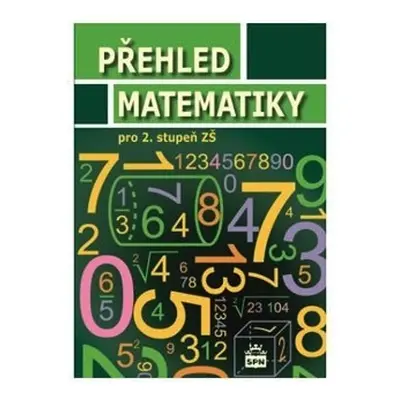 Přehled matematiky pro 2. stupeň ZŠ SPN - pedagog. nakladatelství