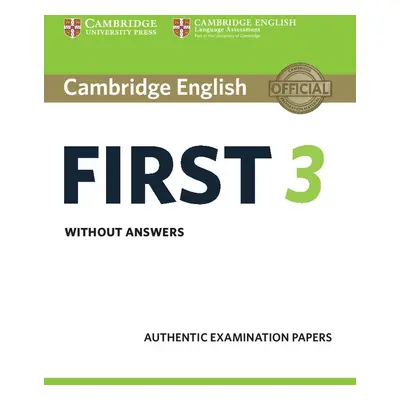 Cambridge English: First (FCE) 3 Student´s Book without Answers Cambridge University Press