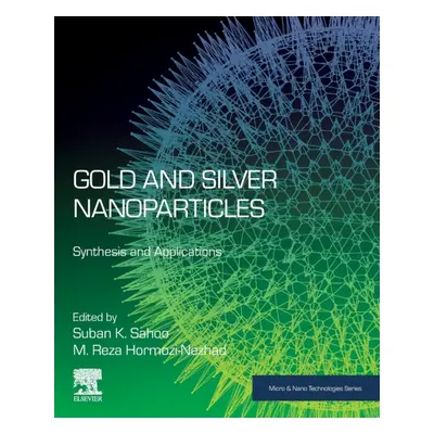 Gold and Silver Nanoparticles, Synthesis and Applications Elsevier