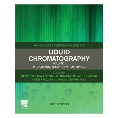 Liquid Chromatography, Fundamentals and Instrumentation, 3rd Edition Elsevier