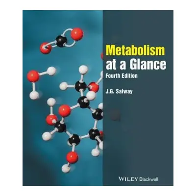 Metabolism at a Glance John Wiley and Sons Ltd