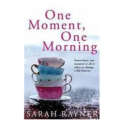 One Moment. One Morning Pan Macmillan