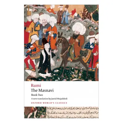 Oxford World´s Classics The Masnavi Book 2 Oxford University Press