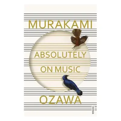 Absolutely on Music, Conversations with Seiji Ozawa Vintage Publishing