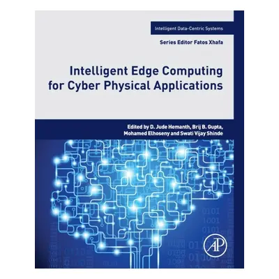 Intelligent Edge Computing for Cyber Physical Applications Elsevier