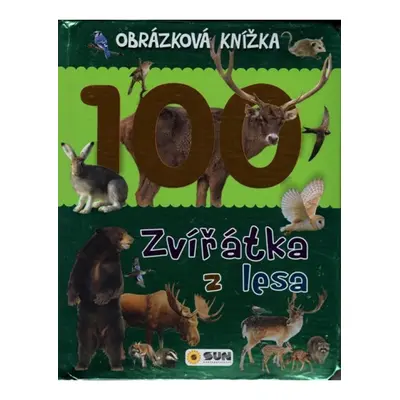 Zvířátka z lesa - Obrázková knížka NAKLADATELSTVÍ SUN s.r.o.