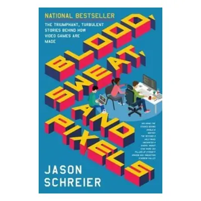 Blood, Sweat, and Pixels Harper Collins UK