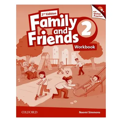 Family and Friends 2nd Edition 2 Workbook with Online Practice Oxford University Press