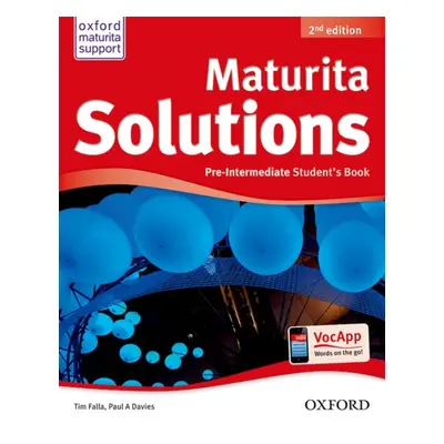 Maturita Solutions (2nd Edition) Pre-Intermediate Student´s Book CZ Oxford University Press