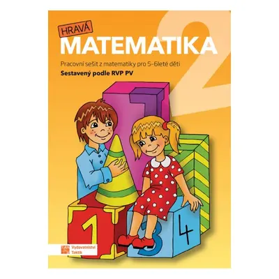 Hravá matematika 2 MŠ TAKTIK International, s.r.o