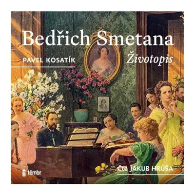 Bedřich Smetana - Životopis - audioknihovna Euromedia Group, a.s.